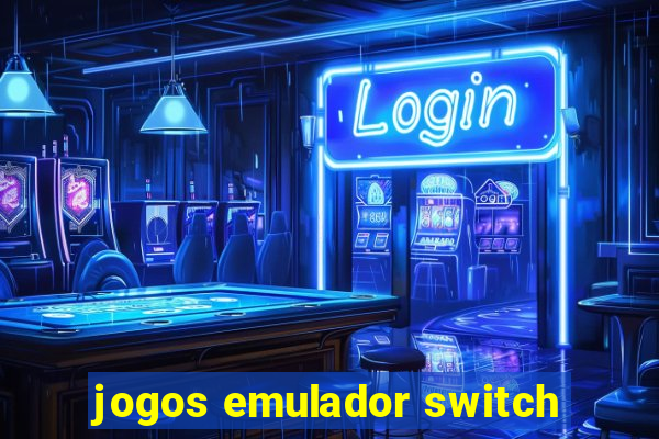 jogos emulador switch